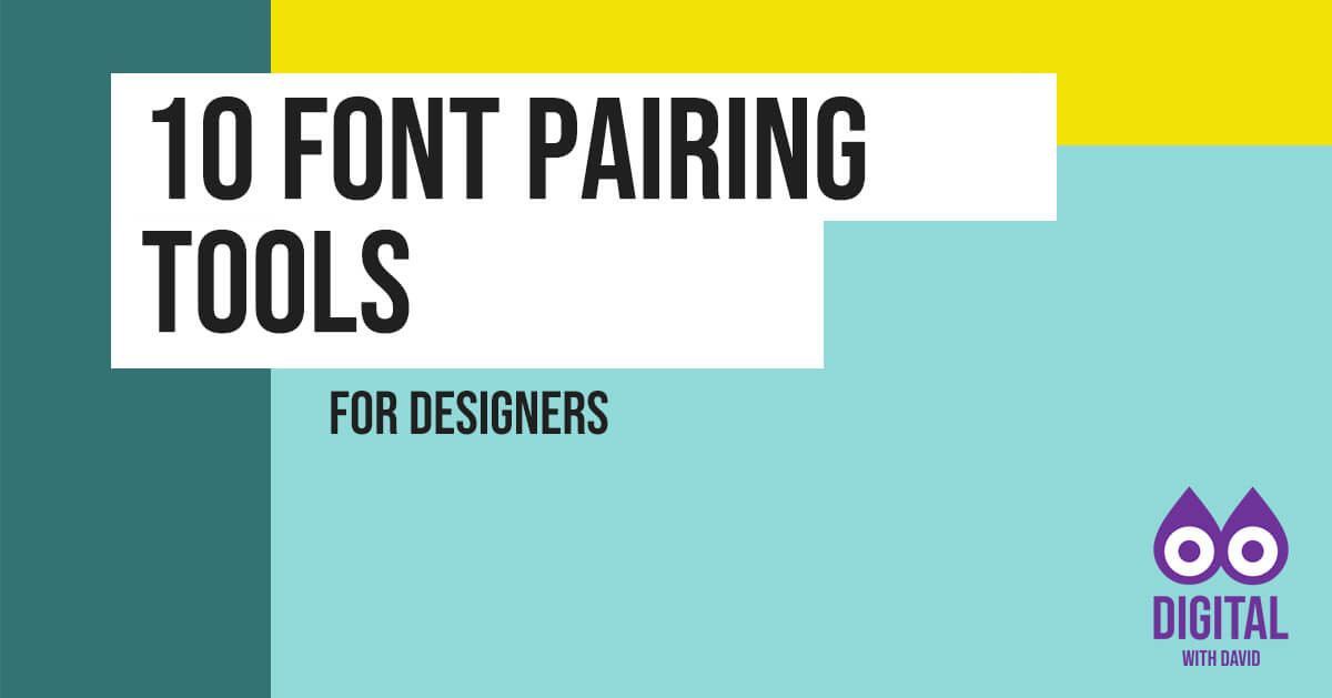 David Hodder - 10 Font Pairing Tools For Designers Banner