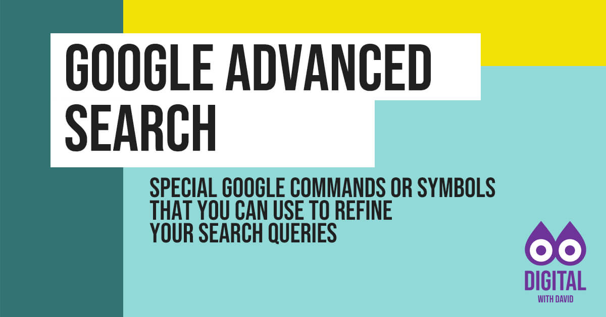 David Hodder - Google Advanced Search Operators