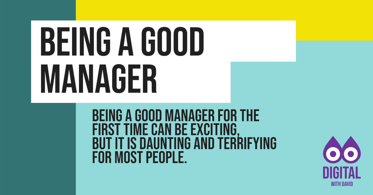 David Hodder - Being A Good First Time Manager