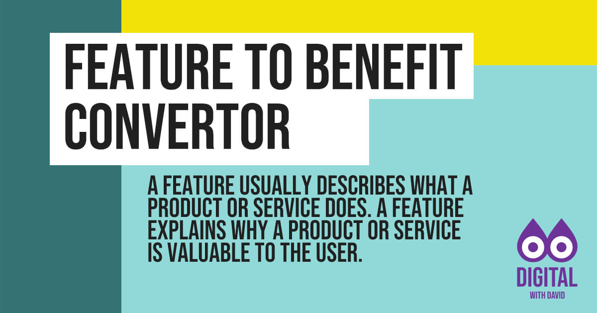 David Hodder - Feature To Benefit Statement Convertor